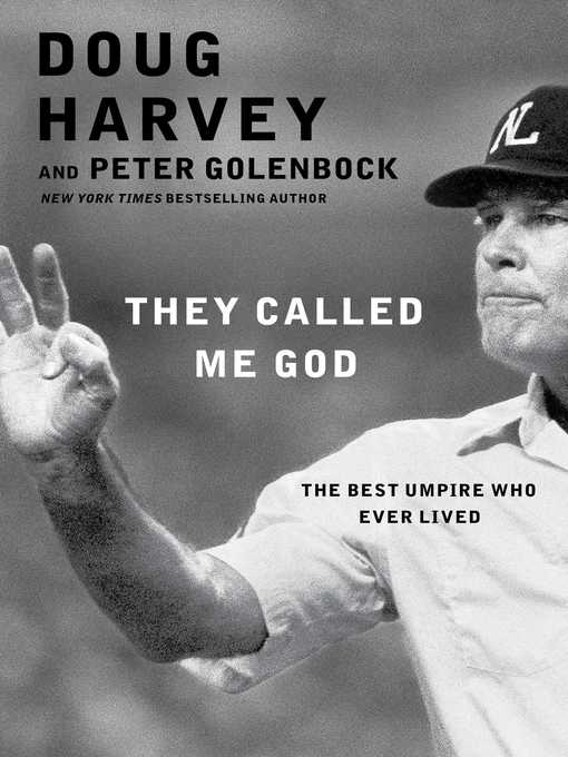 Title details for They Called Me God by Doug Harvey - Wait list